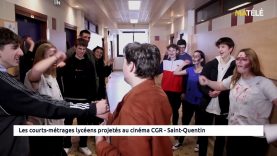 CINÉMA : Les courts-métrages lycéens projetés au cinéma CGR – Saint-Quentin