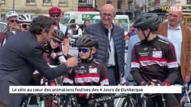 VIE LOCALE : Le cyclisme au cœur des animations festives des 4 Jours de Dunkerque